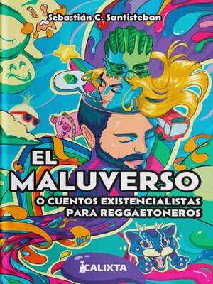 cover image of EL MALUVERSO o cuentos existencialistas para reggaetoneros